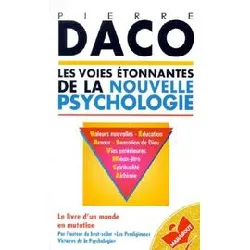 livre les voies étonnantes de la nouvelle psychologie