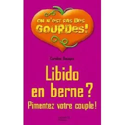 livre libido en berne ? - pimentez votre couple !