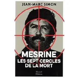 livre mesrine - les sept cercle de la mort