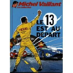 livre michel vaillant n° 5 - la collection - le 13 est au depart