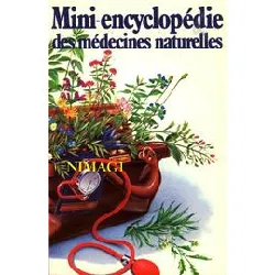 livre mini encyclopédie des médecines naturelles