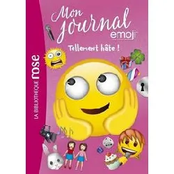 livre mon journal emoji tome 10 - tellement hâte !