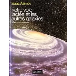 livre notre voie lactée et les autres galaxies