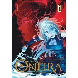 livre oneira - l'enfant cauchemar - tome 1