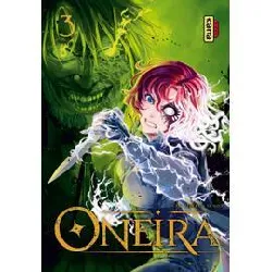 livre oneira - l'enfant cauchemar - tome 3