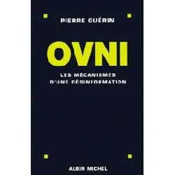 livre ovni - les mecanismes d'une desinformation