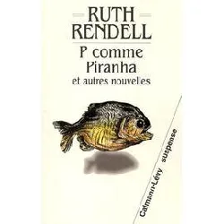 livre p comme piranha et autres nouvelles