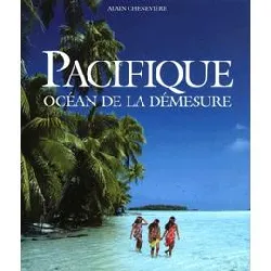 livre pacifique - océan de la démesure, 2ème édition