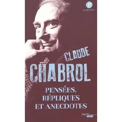 livre pensées, répliques et anecdotes, de claude chabrol - nouvelle édition