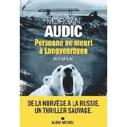 livre personne ne meurt à longyearbyen