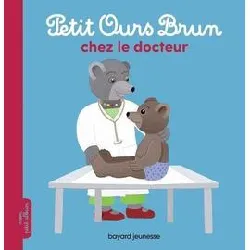 livre petit ours brun chez le docteur