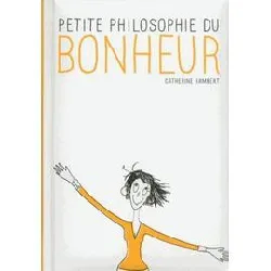 livre petite philosophie du bonheur