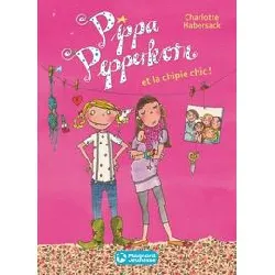 livre pippa pepperkorn tome 3 - pippa pepperkorn et la chipie chic !