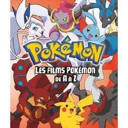 livre pokemon - les films pokemon de a à z - encyclo