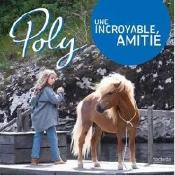 livre poly - une incroyable amitié