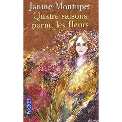 livre quatre saisons parmi les fleurs