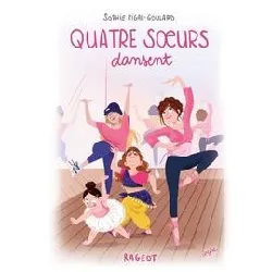 livre quatre soeurs tome 5 - quatre soeurs dansent