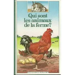 livre qui sont les animaux de la ferme ?