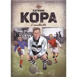 livre raymond kopa en bd version angers sporting club de l'ouest