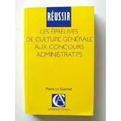 livre réussir les épreuves de culture générale aux concours administratifs