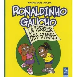 livre ronaldinho gaucho tome 3 - la terreur des stades