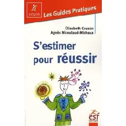 livre s'estimer pour réussir