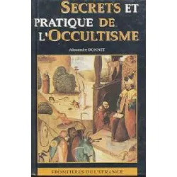 livre secrets et pratique de l'occultisme