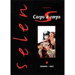 livre selen presente : corps a corps