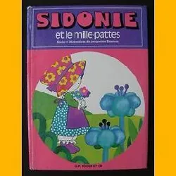 livre sidonie tome 1 - sidonie et le mille - pattes