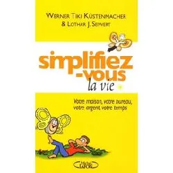 livre simplifiez - vous la vie