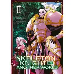 livre skeleton knight in another world - tome 2