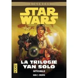 livre star wars : la trilogie yan solo