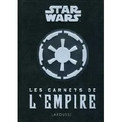 livre star wars, les carnets de l'empire