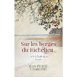 livre sur les berges de richelieu l intégrale