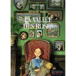 livre théodore poussin - tome 7 - la vallée des roses (réédition)