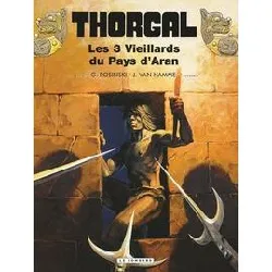 livre thorgal - tome 3 - les trois vieillards du pays d'aran rééd nouvelles couleurs