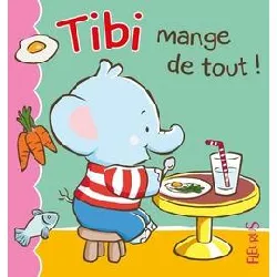 livre tibi mange de tout !