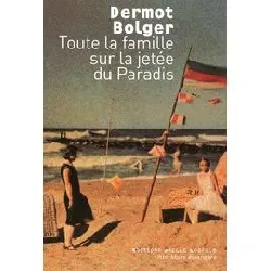 livre toute la famille sur la jetée du paradis