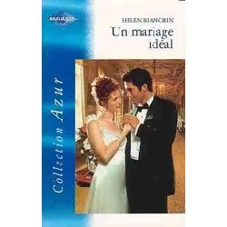 livre un mariage idéal