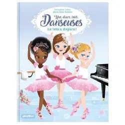 livre une, deux, trois - danseuses tome 1 - le tutu a disparu !