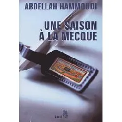 livre une saison à la mecque - récit de pélerinage