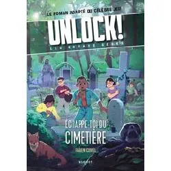 livre unlock! les escape geeks - echappe - toi du cimetière !