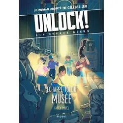 livre unlock! les escape geeks - échappe - toi du musée !