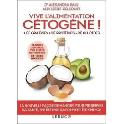 livre vive l'alimentation cétogène !