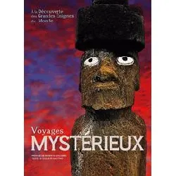 livre voyages mystérieux - a la découverte des grandes énigmes du monde