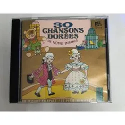 cd 30 chansons dorées de notre enfance