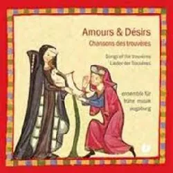 cd amours et désirs : chansons des trouvères