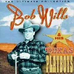 cd bob wills & his texas playboys - the ultimate collection (1998)