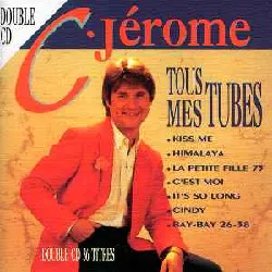 cd c. jérôme - tous mes tubes (2001)