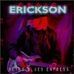 cd craig erickson - retro blues express (1994)